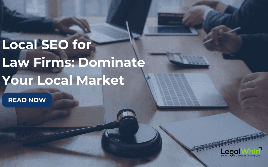 Local SEO for Law Firms: Dominate Your Local Market