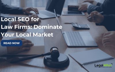 Local SEO for Law Firms: Dominate Your Local Market